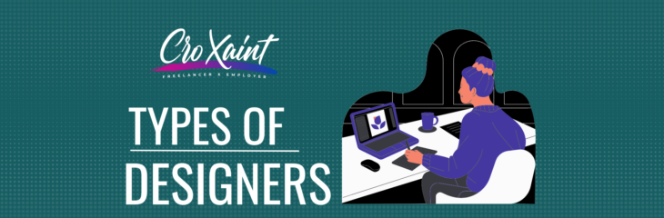 Types of Designer: 7 Different kinds of Designers