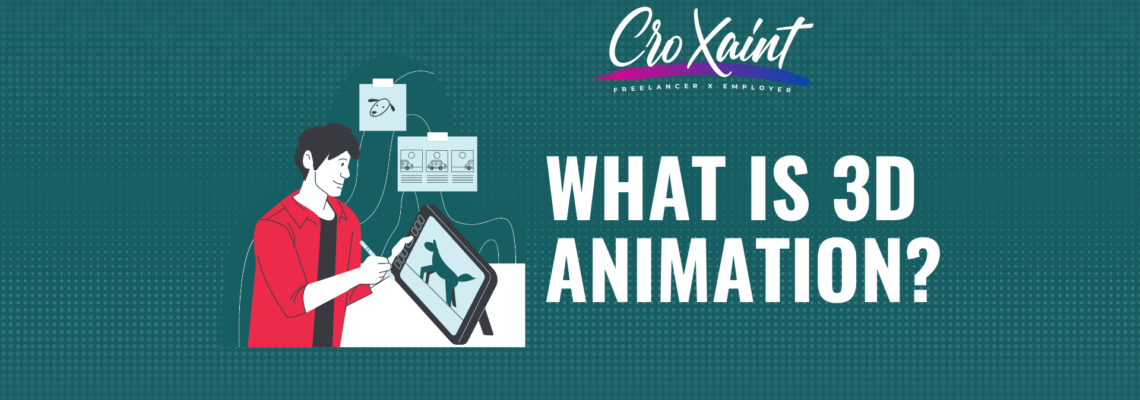 3D Animation: Process, Benefits, and how to become a 3D Animator