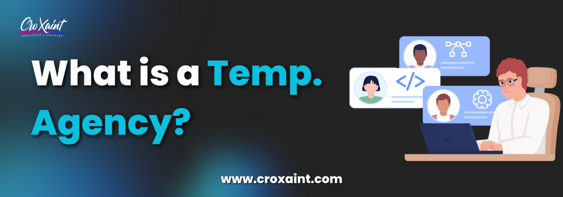 What is a Temp Agency: working, and Pros & cons of Temp Agency